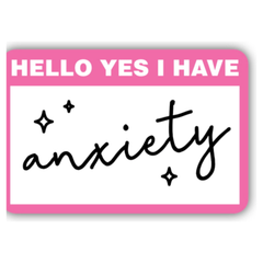 Anxiety Nametag Sticker