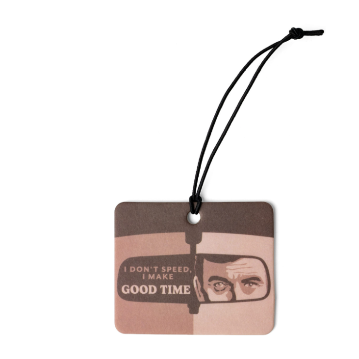 I don't speed I make good time