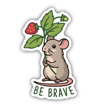 Be Brave Mouse Sticker