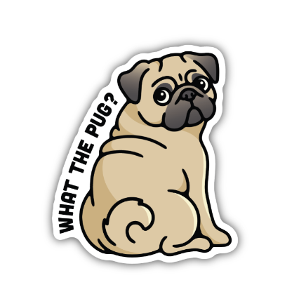 What the Pug? Sticker