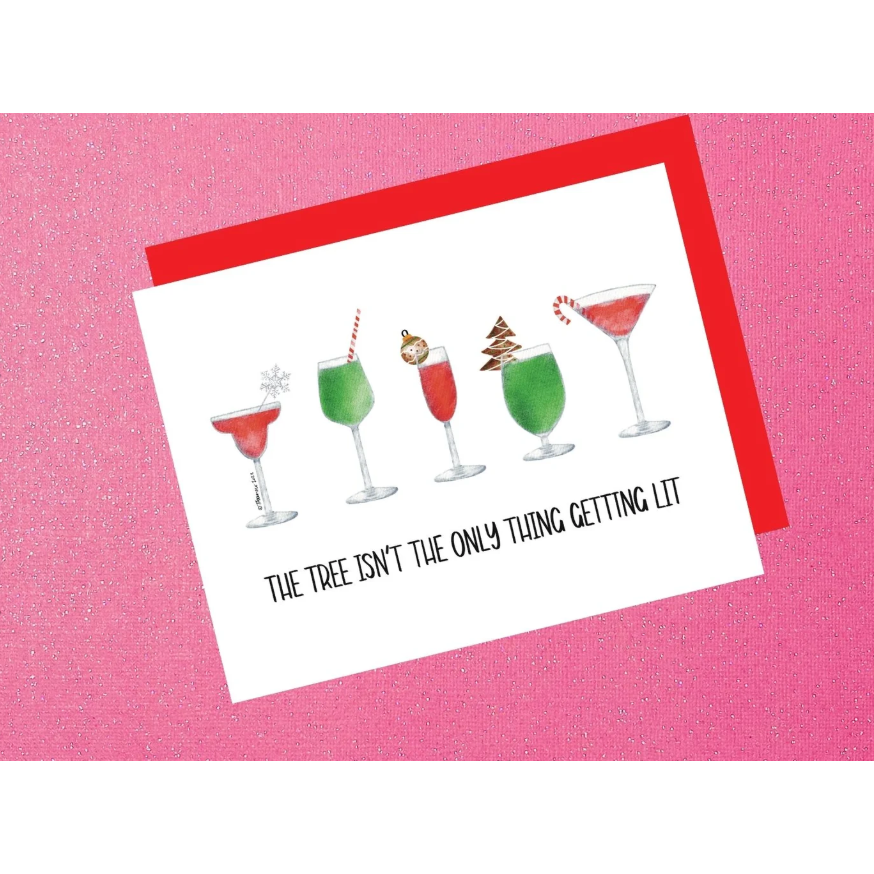The Tree Isn't the Only Thing Getting Lit Funny Holiday Card