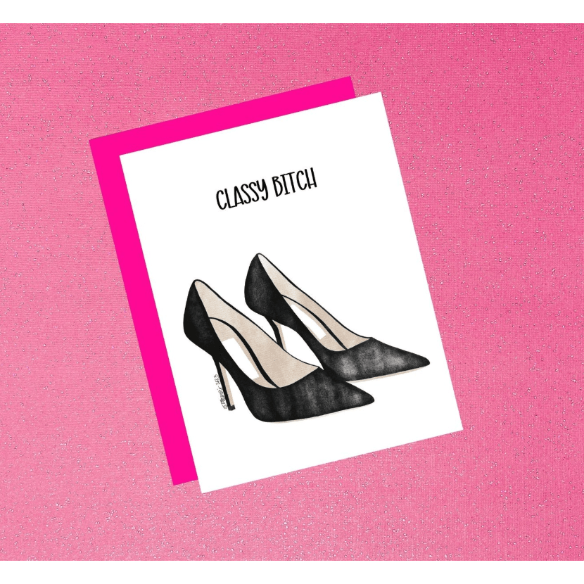 Classy Bitch Greeting Card - White Farmhouse Flowers