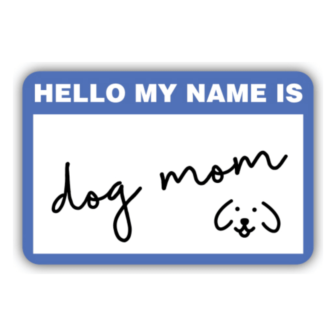 Dog Mom Nametag Sticker - White Farmhouse Flowers