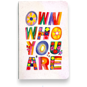 Own Who You Are Notebook