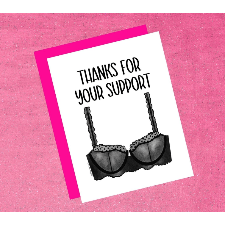 Thanks For Your Support - Watercolor Black Lace Bra Funny Friendship Thank You Card - White Farmhouse Flowers