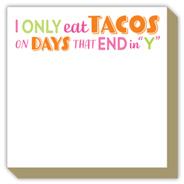 I only eat tacos