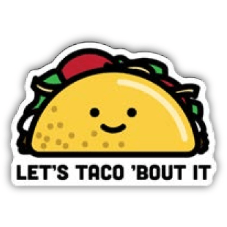Let's Taco About It Sticker - White Farmhouse Flowers