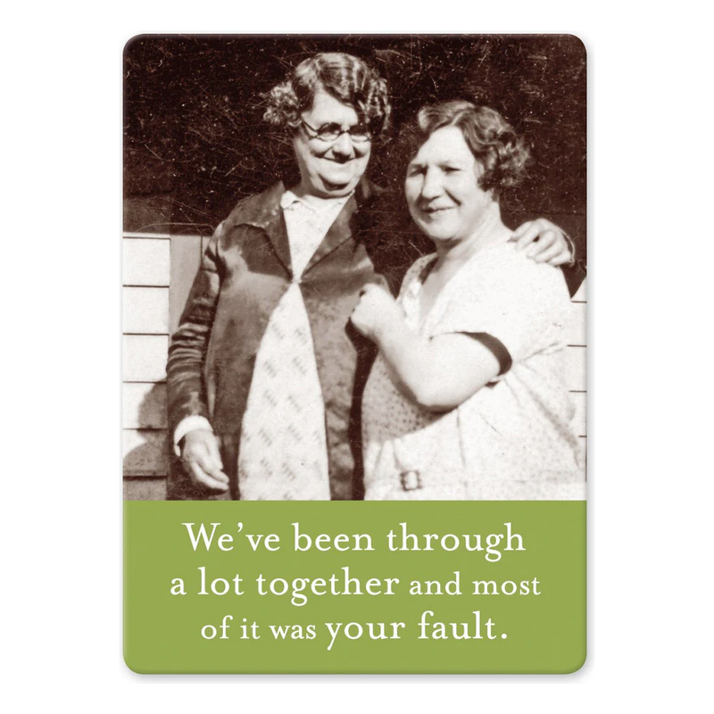 Been through a lot Magnet