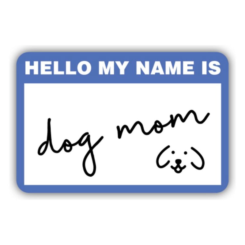 Dog Mom Nametag Sticker