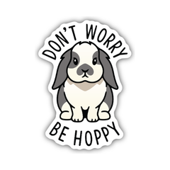 Don't Worry Be Hoppy Sticker