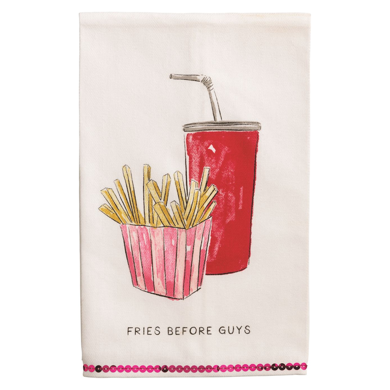 Fries Before Guys Tea Towel