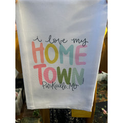 I love my Hometown Tea Towel-Parkville