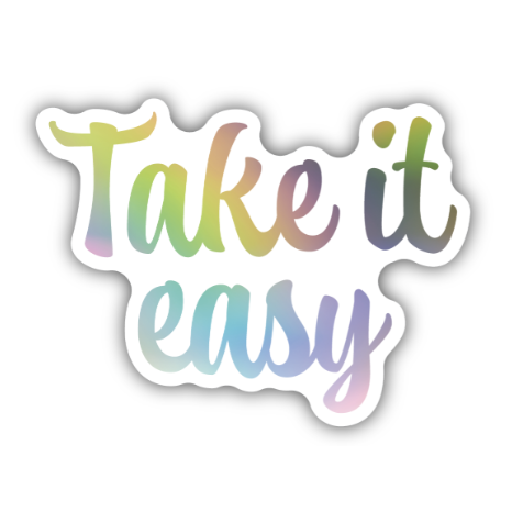 Take It Easy Sticker