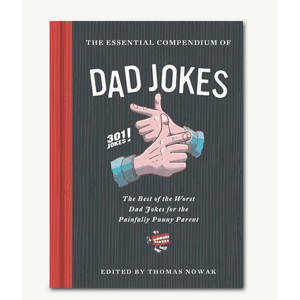 The Essential Compendium of Dad Jokes