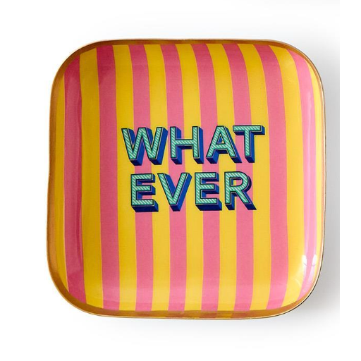 Colorful striped tray with 'WHAT EVER' text on a white background