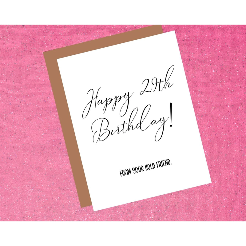 Birthday card with 'Happy 29th Birthday! From your loyal friend.' text on a pink background