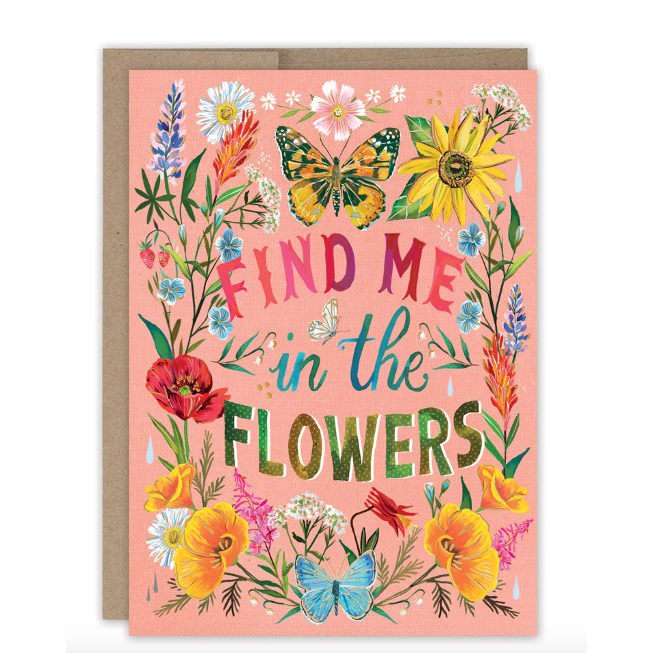 Find Me In The Flowers Birthday Card KD061 - White Farmhouse Flowers