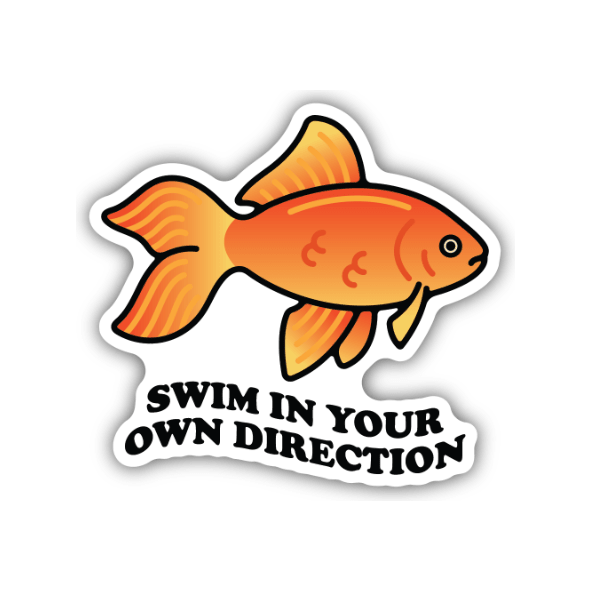 Swim in Your own Direction Sticker - White Farmhouse Flowers