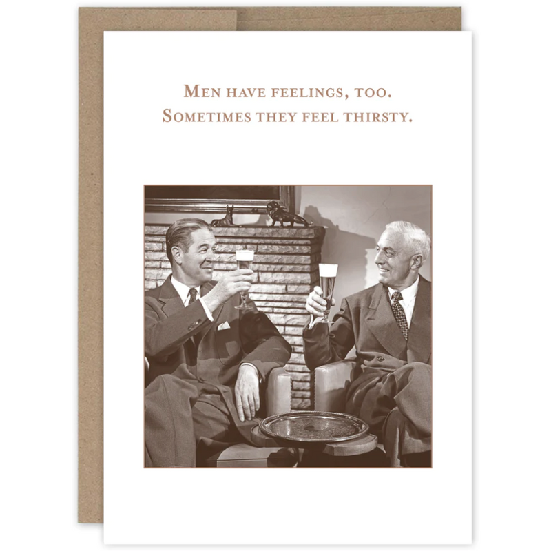 Men have feelings too Birthday Card