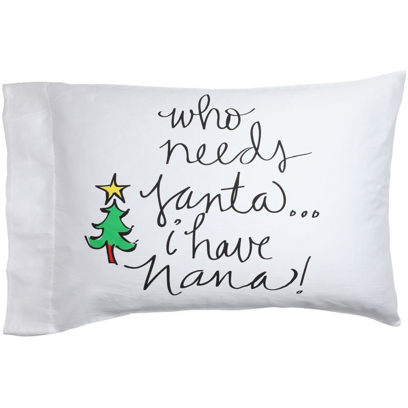I Have NaNa Pillowcase.