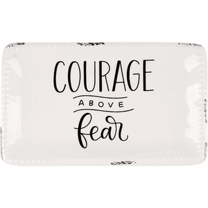 Courage above fear
