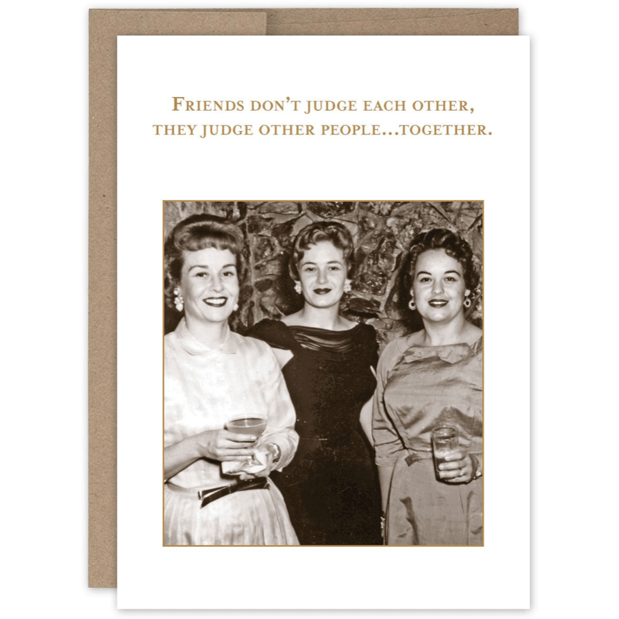 Friends don't judge Birthday Card SM561 - White Farmhouse Flowers