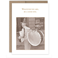Be a Good one Birthday Card SM690.